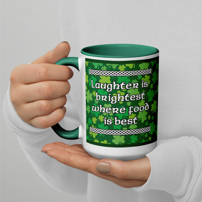 Laughter is Brightest Where Food is Best Irish Saying 15oz Coffee Mug